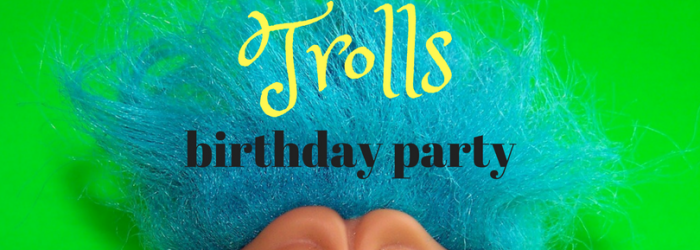 everything you need for a diy trolls birthday party