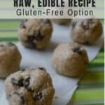 Raw Chocolate Chip Cookie Dough Recipe (Gluten-free Option) - Raw Edible Cookie Dough Recipe
